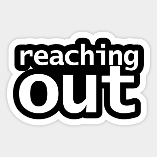 Reaching Out Sticker